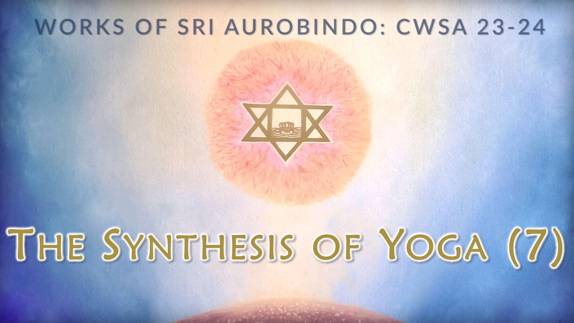 The Yoga of Integral Knowledge: The Synthesis of Yoga: Sri