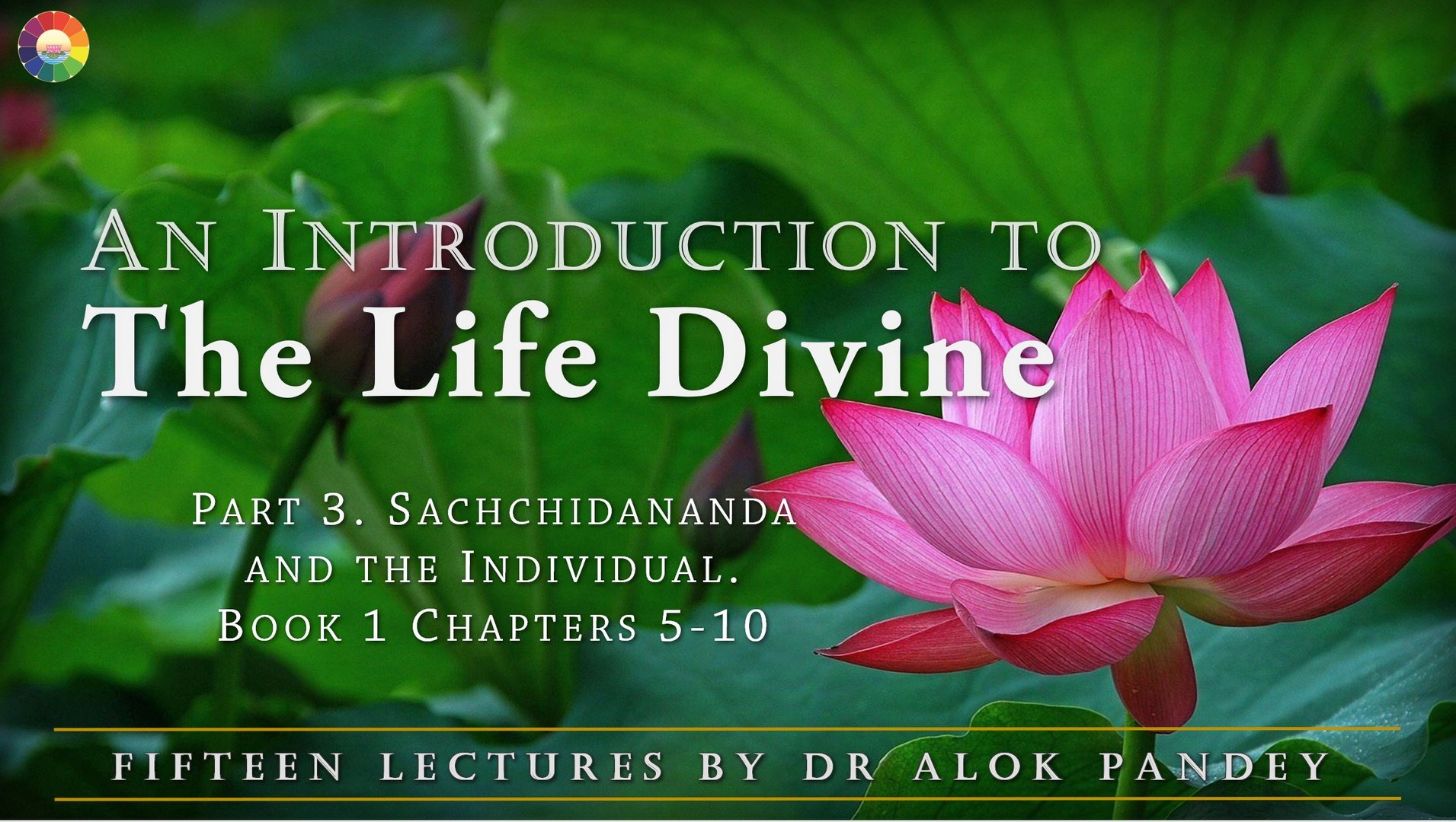 The Life Divine (3) Sachchidananda and the Individual | Book 1 Ch.5-10 ...